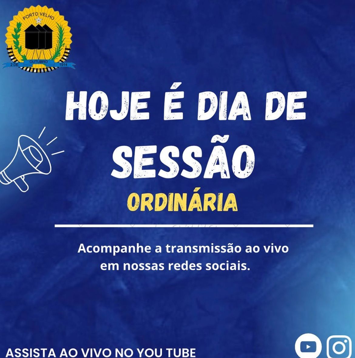 Hoje teremos Sessão Ordinária 